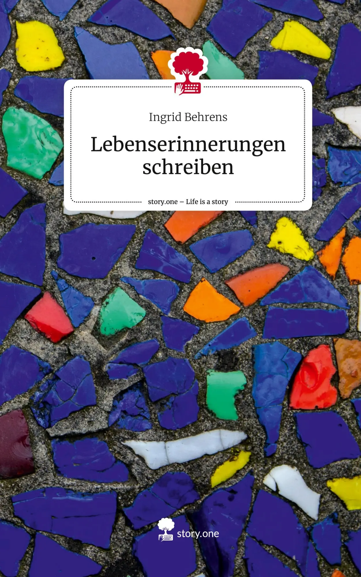 Cover: 9783711513274 | Lebenserinnerungen schreiben. Life is a Story - story.one | Behrens