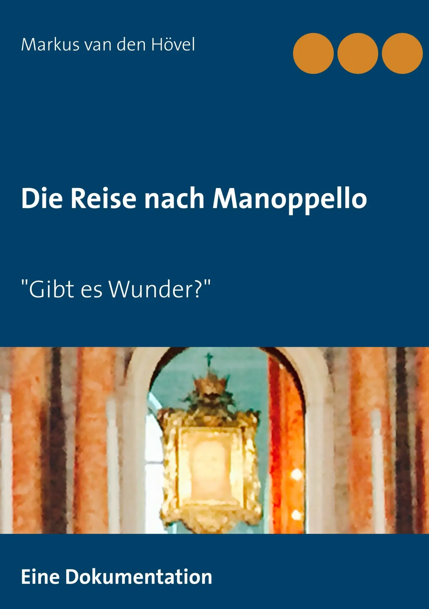 Cover: 9783732233274 | Die Reise nach Manoppello | Markus van den Hövel | Taschenbuch | 96 S.
