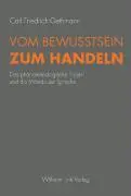 Cover: 9783770543274 | Vom Bewussten zum Handeln | Carl Friedrich Gethmann | Buch | 253 S.