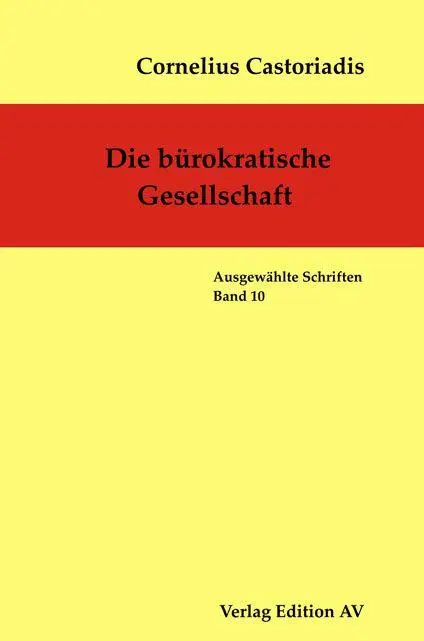 Cover: 9783868413274 | Die bürokratische Gesellschaft | Ausgewählte Schriften, Band 10 | Buch