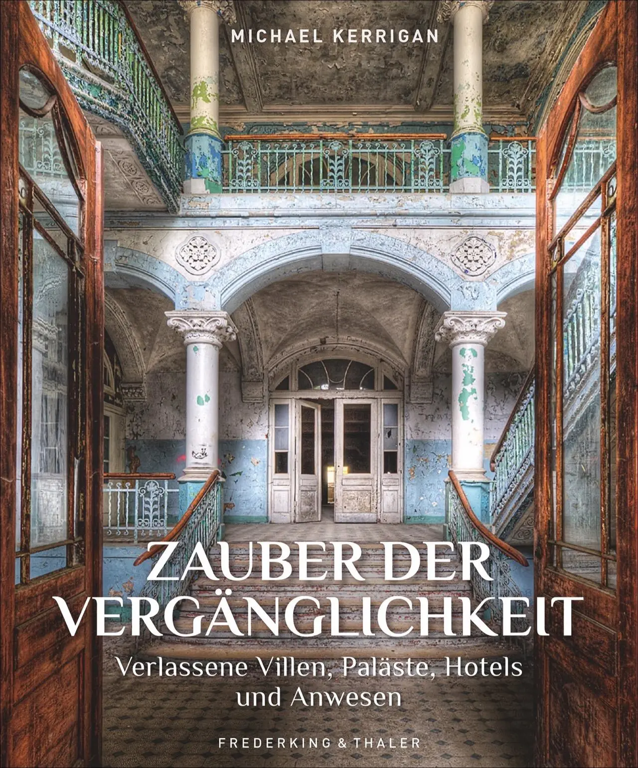 Cover: 9783954163274 | Zauber der Vergänglichkeit | Michael Kerrigan | Buch | 224 S. | 2020