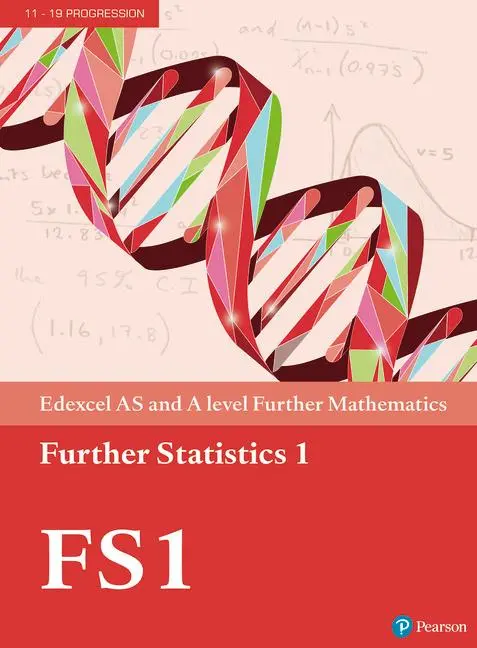 Cover: 9781292183374 | Edexcel AS and A level Further Mathematics Further Statistics 1... Cover: 9781292183374 | Edexcel AS and A level Further Mathematics Further Statistics 1...