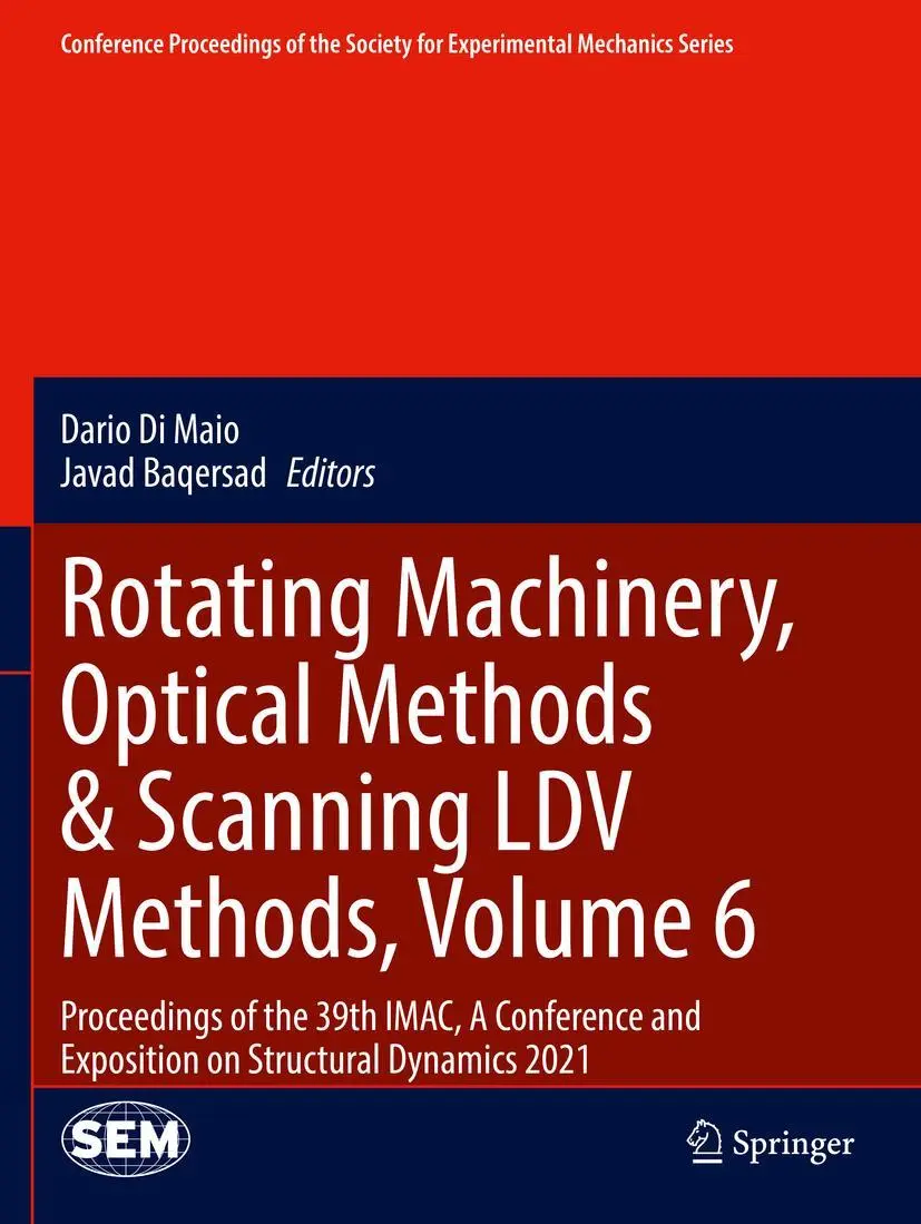 Cover: 9783030763374 | Rotating Machinery, Optical Methods &amp; Scanning LDV Methods, Volume 6