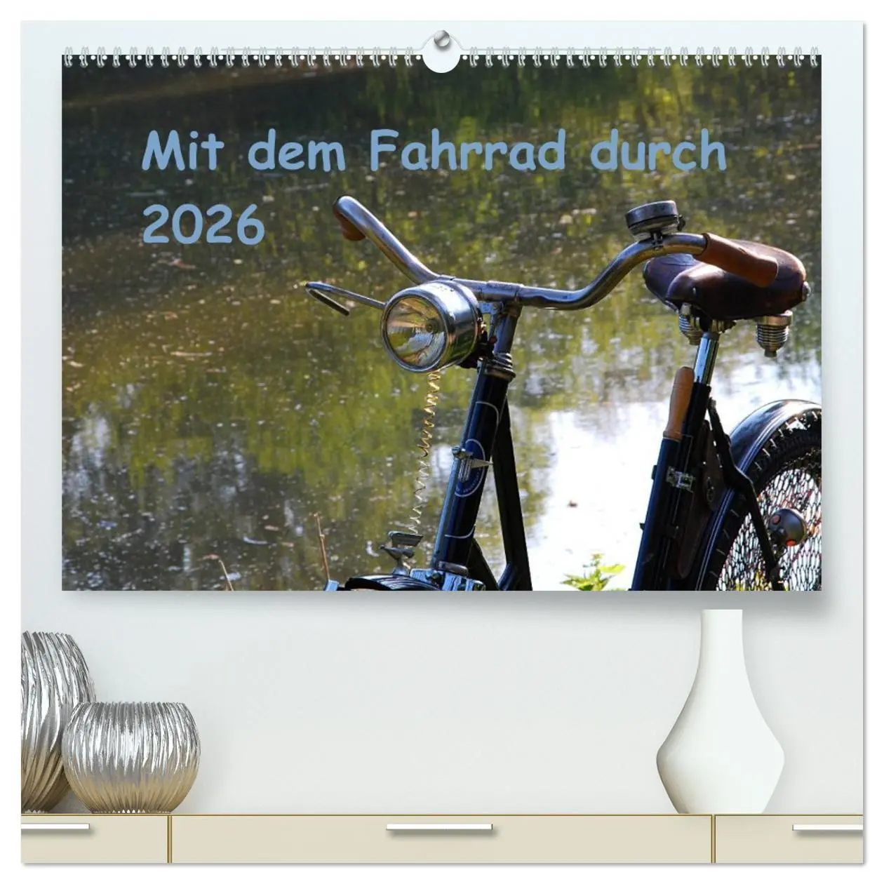 Cover: 9783516023374 | Mit dem Fahrrad durch 2026 (hochwertiger Premium Wandkalender 2026...