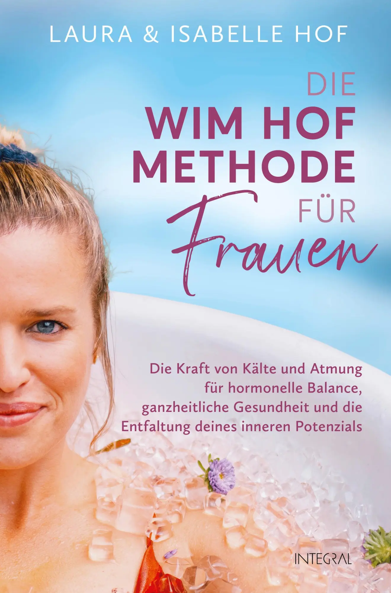 Cover: 9783778793374 | Die Wim-Hof-Methode für Frauen | Isabelle Hof (u. a.) | Taschenbuch