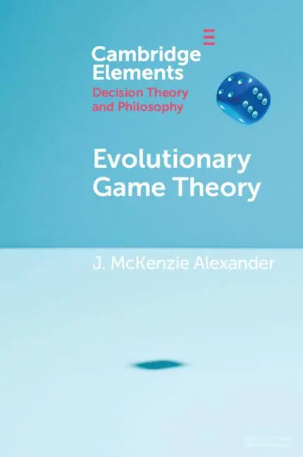 Cover: 9781108713474 | Evolutionary Game Theory | J McKenzie Alexander | Taschenbuch | 2023