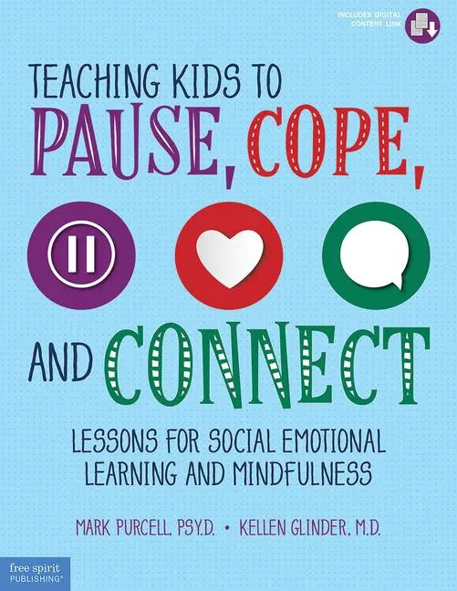 Cover: 9781631983474 | Teaching Kids to Pause, Cope, and Connect | Kellen Glinder (u. a.)