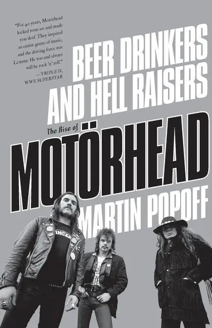 Cover: 9781770413474 | Beer Drinkers and Hell Raisers | The Rise of Motörhead | Martin Popoff