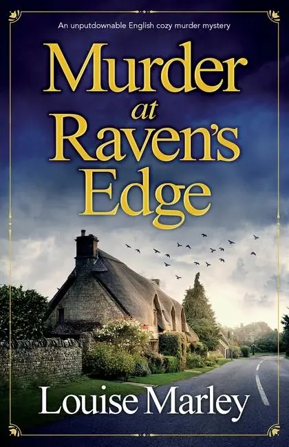 Cover: 9781805083474 | Murder at Raven's Edge | An unputdownable English cozy murder mystery