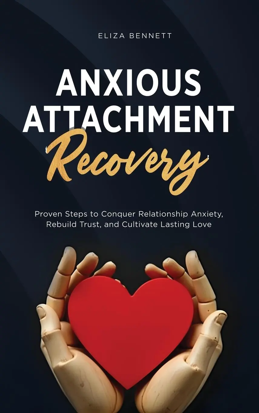 Cover: 9781964863474 | Anxious Attachment Recovery | Eliza Bennett | Buch | Englisch | 2025