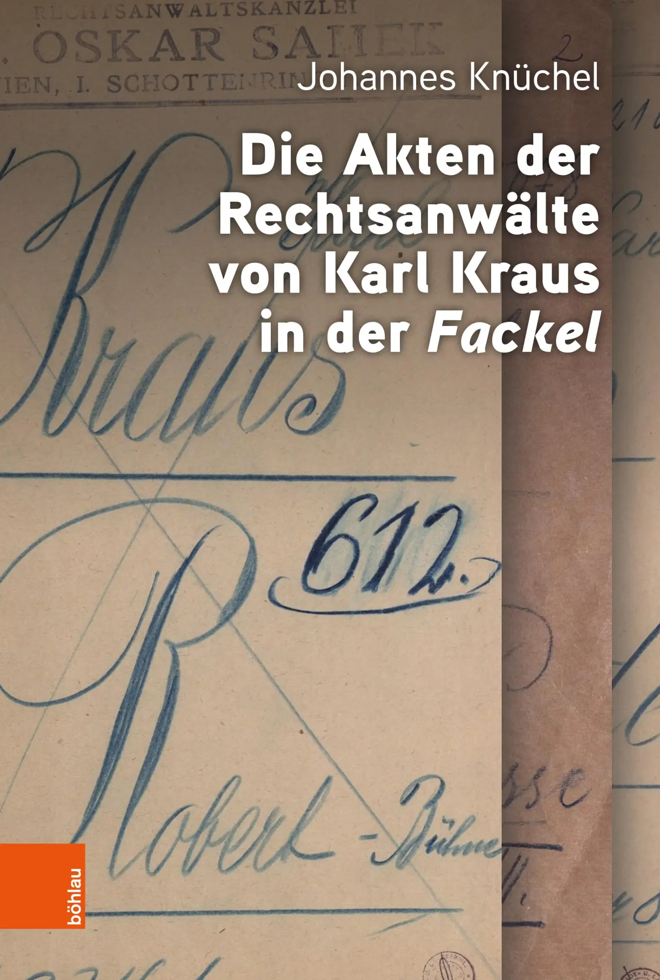 Cover: 9783205223474 | Die Akten der Rechtsanwälte von Karl Kraus in der "Fackel" | Knüchel