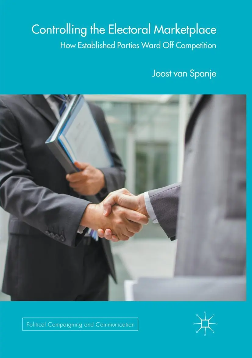 Cover: 9783319863474 | Controlling the Electoral Marketplace | Joost van Spanje | Taschenbuch