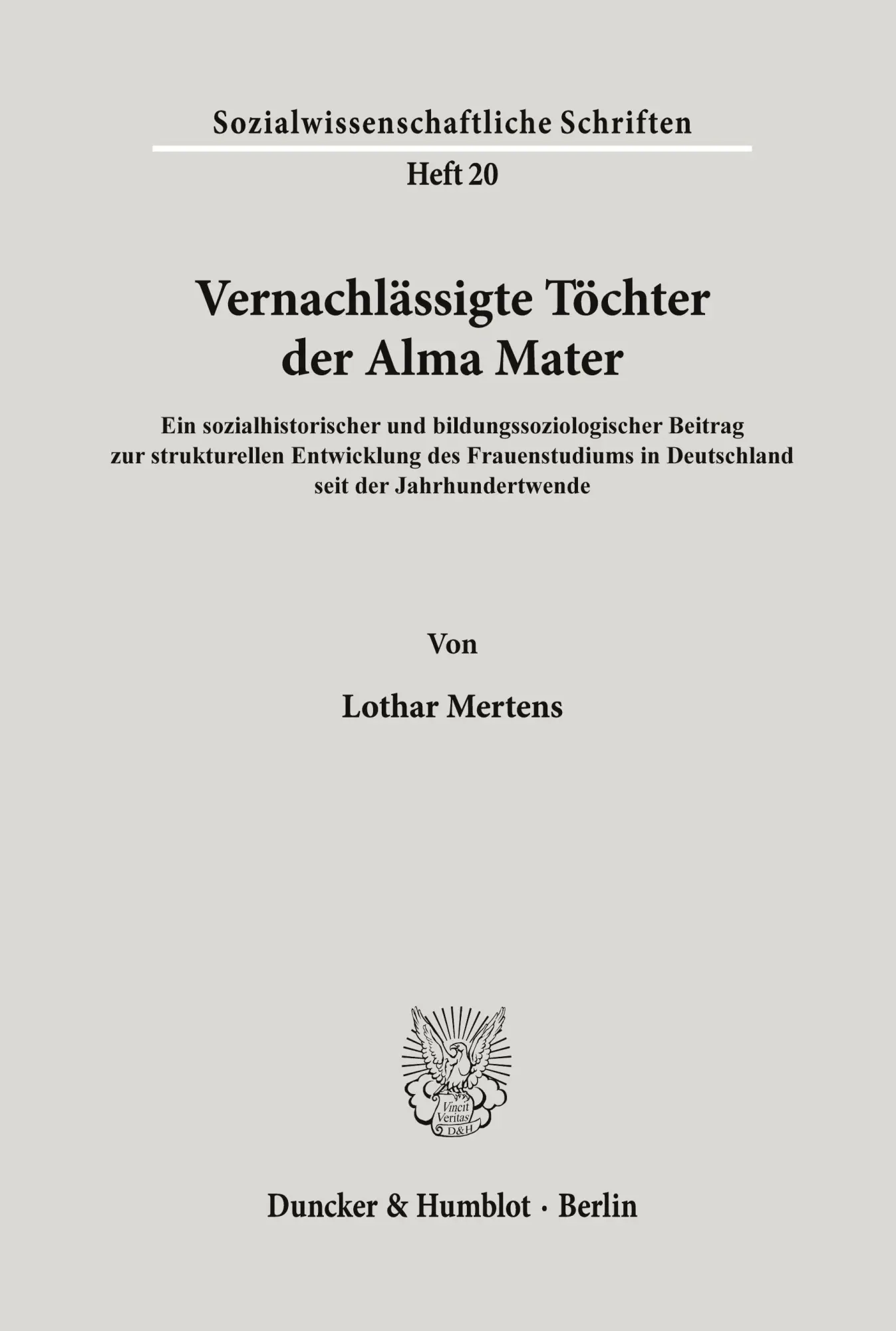 Cover: 9783428073474 | Vernachlässigte Töchter der Alma Mater. | Lothar Mertens | Taschenbuch