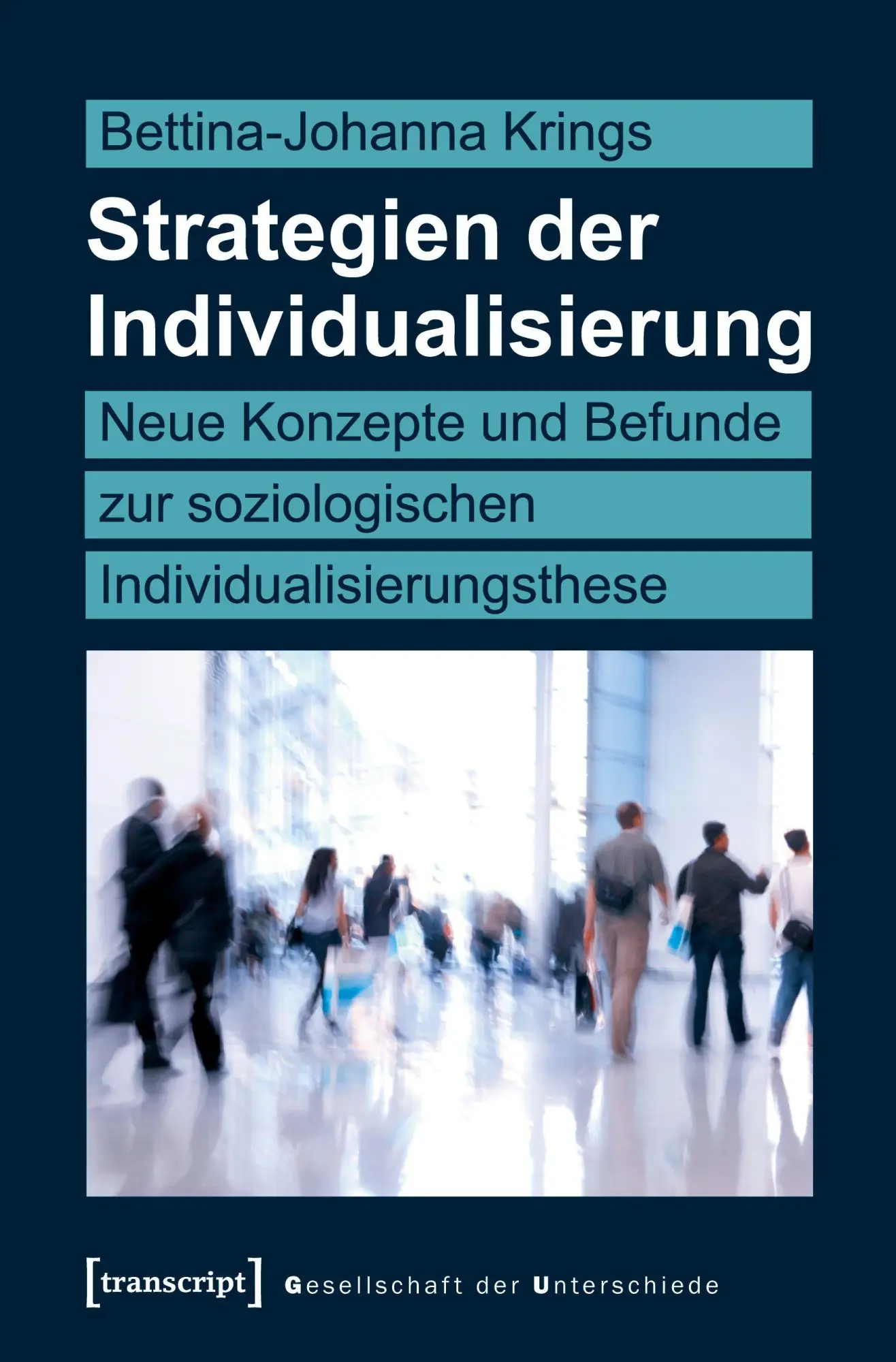 Cover: 9783837633474 | Strategien der Individualisierung | Bettina-Johanna Krings | Buch