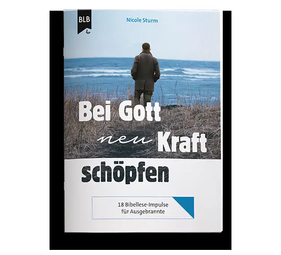 Cover: 9783955683474 | Bei Gott neu Kraft schöpfen | Nicole Sturm | Broschüre | 50 S. | 2020