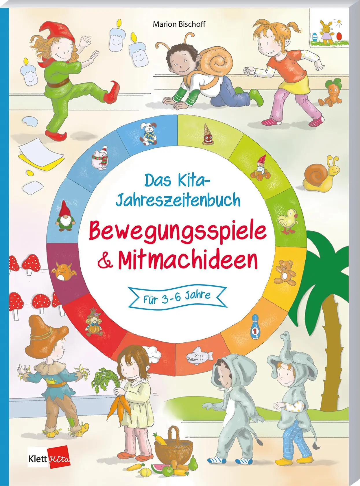 Cover: 9783960463474 | Das Kita-Jahreszeitenbuch: Bewegungspiele &amp; Mitmachideen | Bischoff