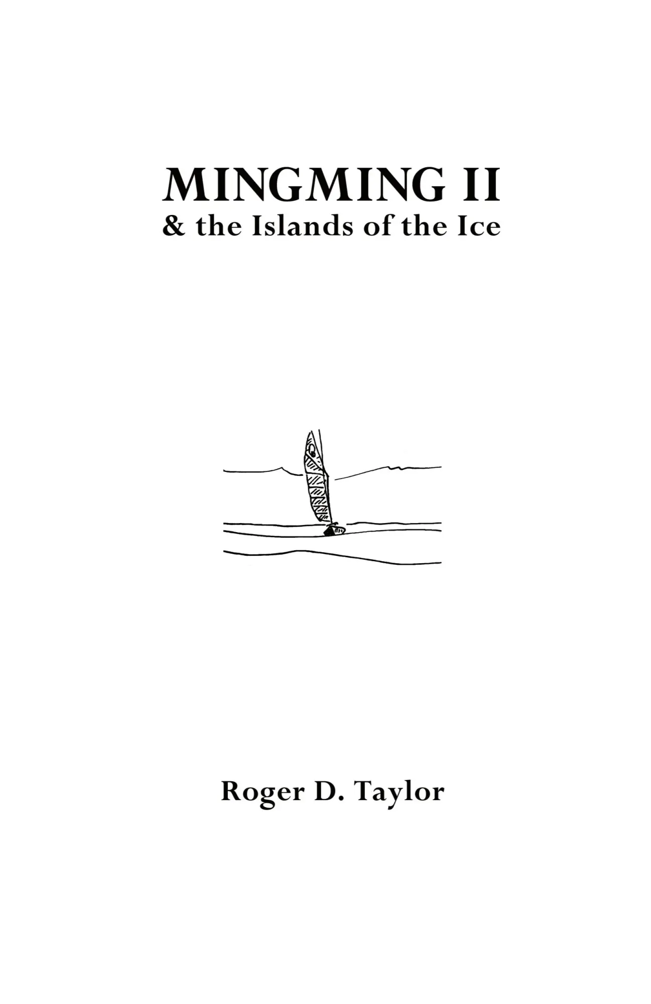 Cover: 9780955803574 | Mingming II and the Islands of the Ice | Roger Taylor | Taschenbuch