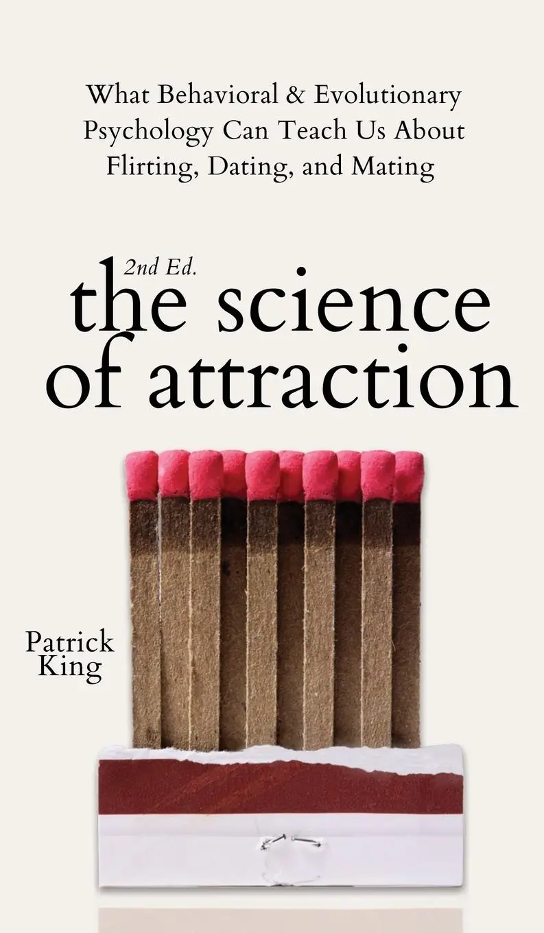 Cover: 9781647433574 | The Science of Attraction | Patrick King | Buch | Englisch | 2021