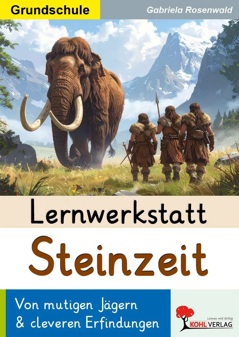 Cover: 9783988413574 | Lernwerkstatt Steinzeit / Grundschule | Gabriela Rosenwald | Buch