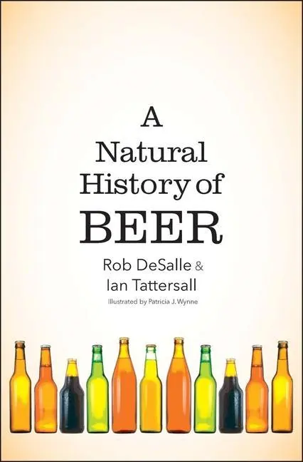 Cover: 9780300233674 | A Natural History of Beer | Rob Desalle (u. a.) | Buch | Englisch