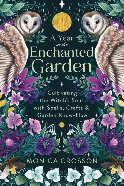 Cover: 9780738773674 | A Year in the Enchanted Garden | Monica Crosson | Taschenbuch | 2024