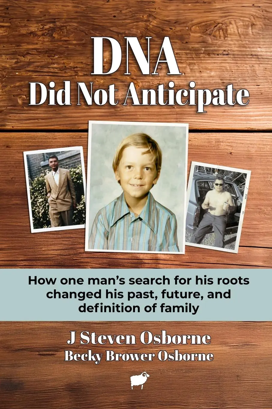Cover: 9780982833674 | DNA - Did Not Anticpate | J Steven Osborne (u. a.) | Taschenbuch