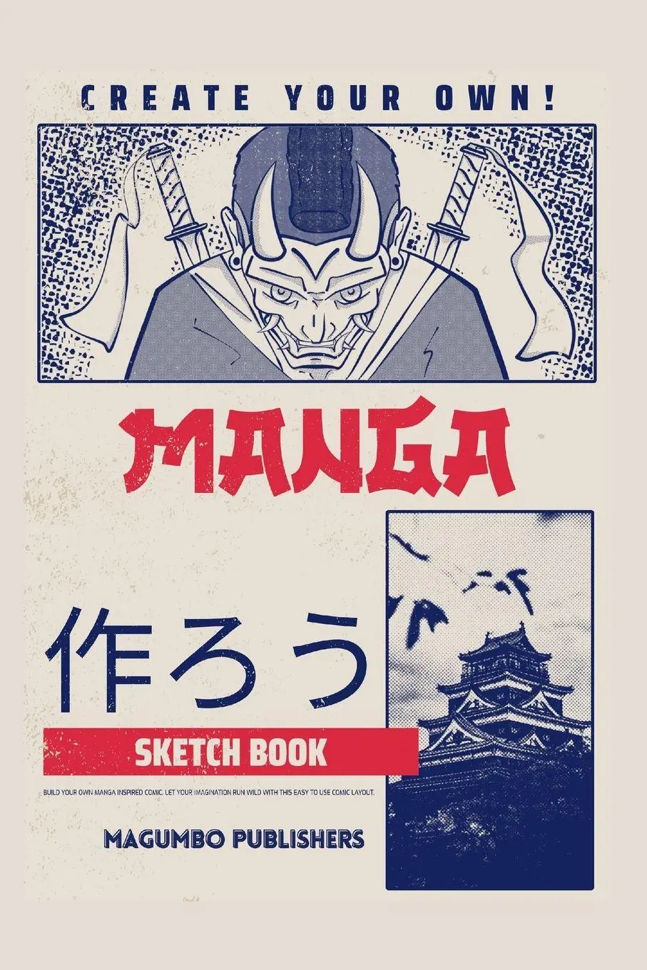 Cover: 9781447823674 | Create Your Own Manga Sketchbook | Magumbo Publishers | Taschenbuch