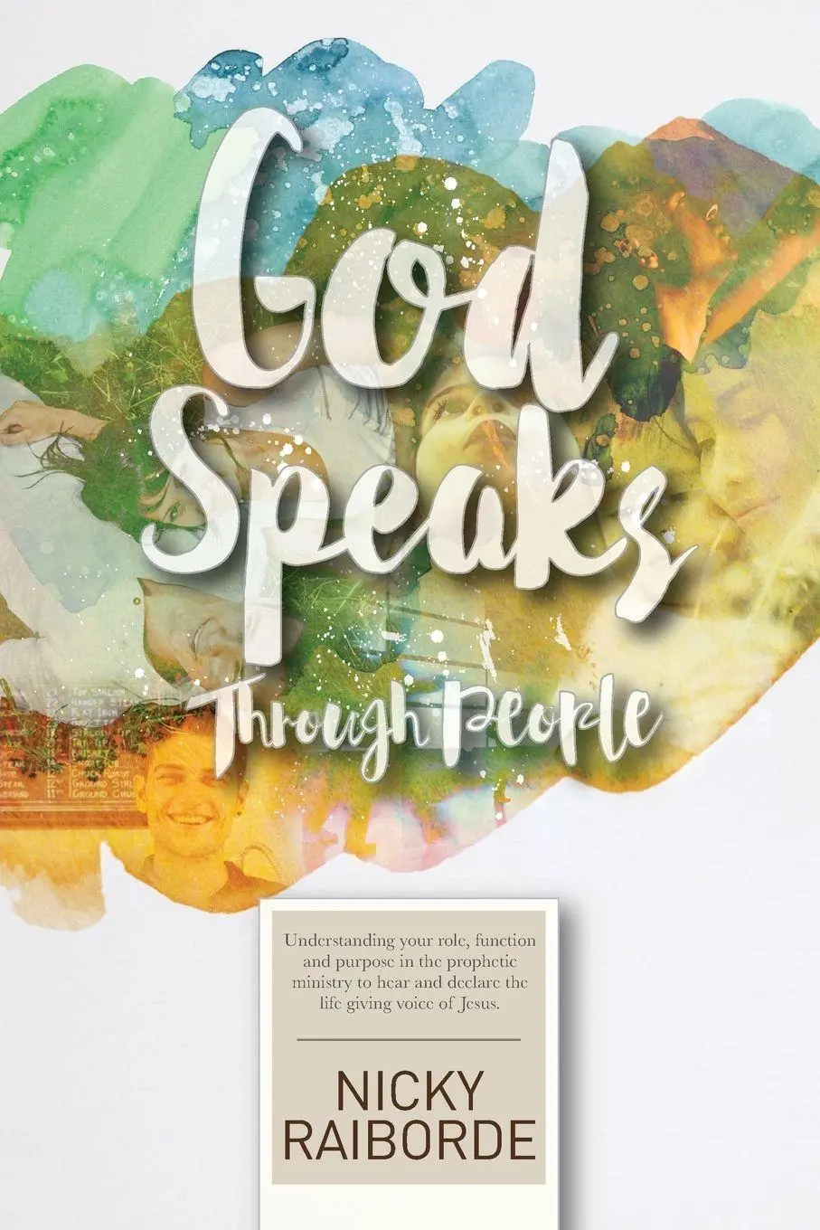 Cover: 9781545763674 | God Speaks Through People | Nicky Raiborde | Taschenbuch | Englisch