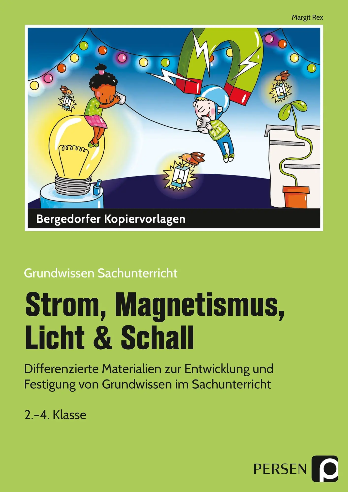 Cover: 9783403203674 | Strom, Magnetismus, Licht &amp; Schall | Margit Rex | Taschenbuch | 78 S.