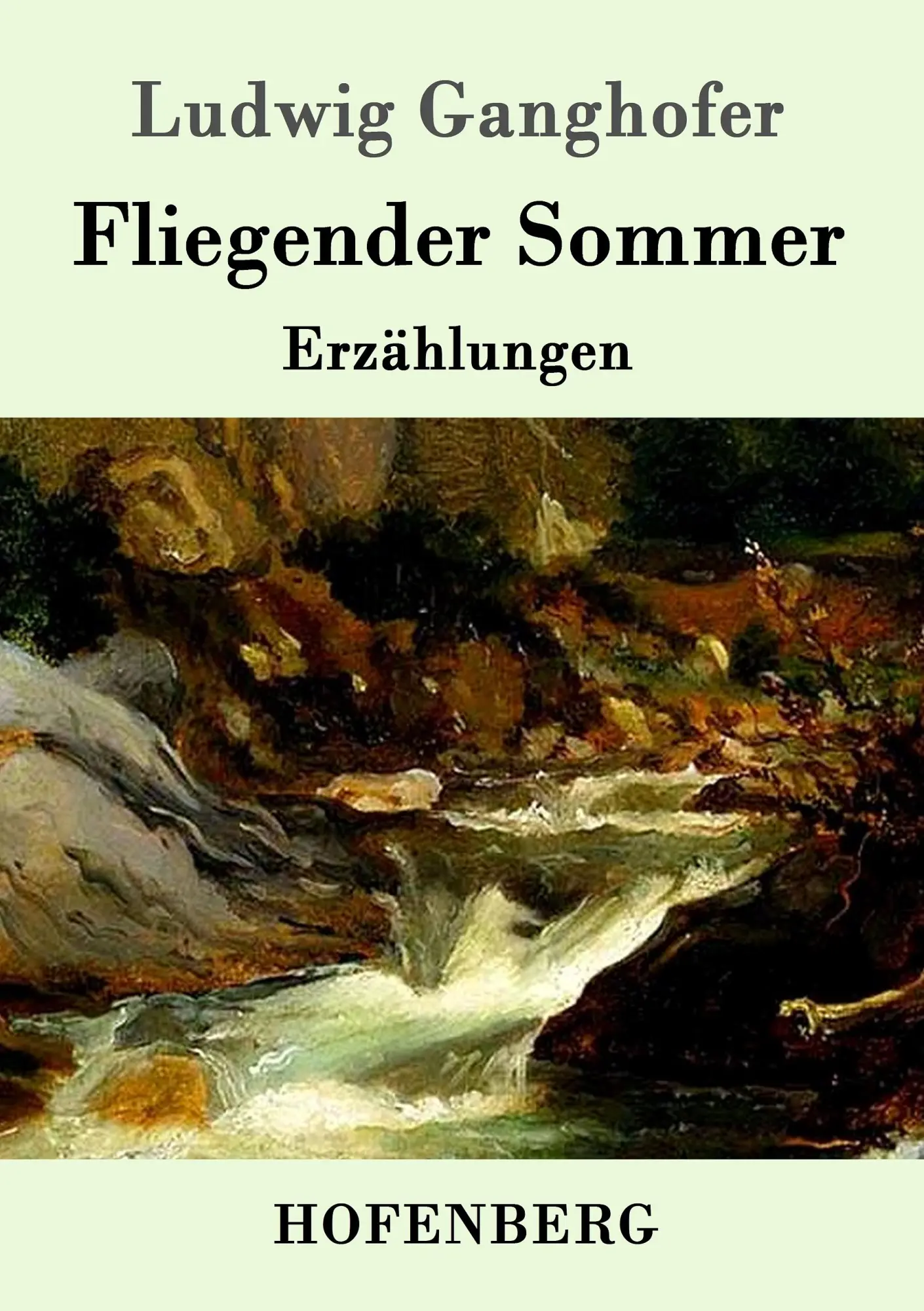 Cover: 9783861993674 | Fliegender Sommer | Erzählungen | Ludwig Ganghofer | Taschenbuch