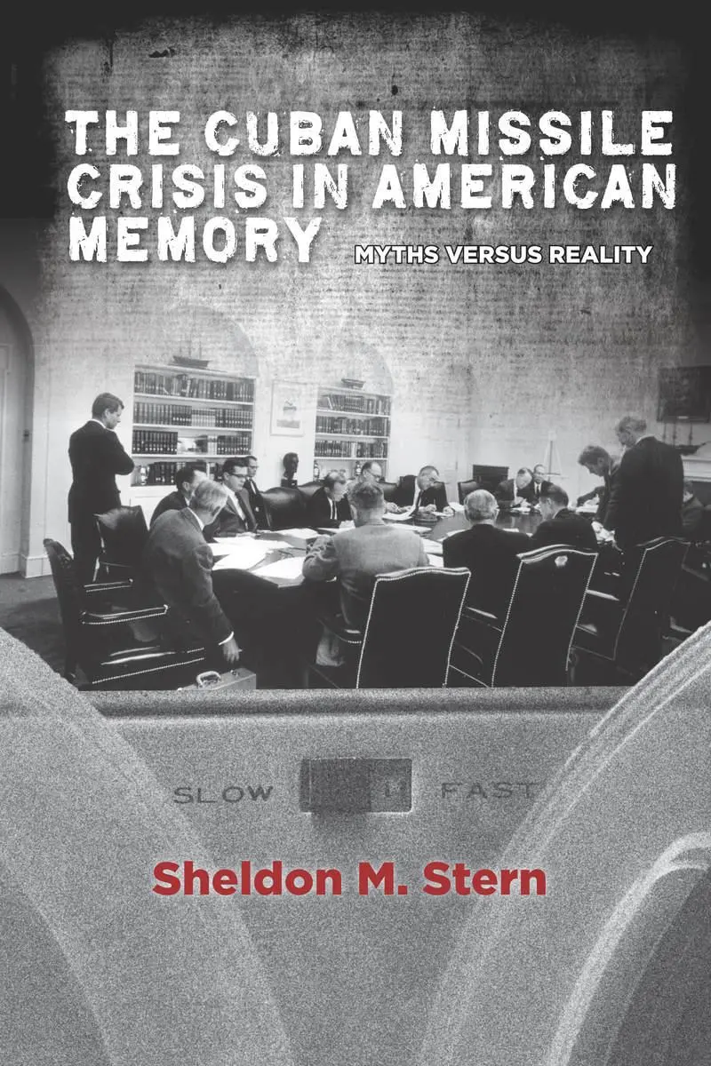 Cover: 9780804783774 | The Cuban Missile Crisis in American Memory | Myths Versus Reality