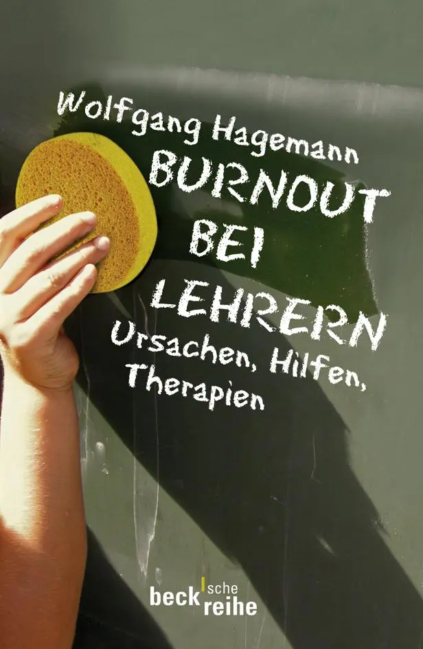 Cover: 9783406573774 | Burnout bei Lehrern | Wolfgang Hagemann | Taschenbuch | 156 S. | 2009