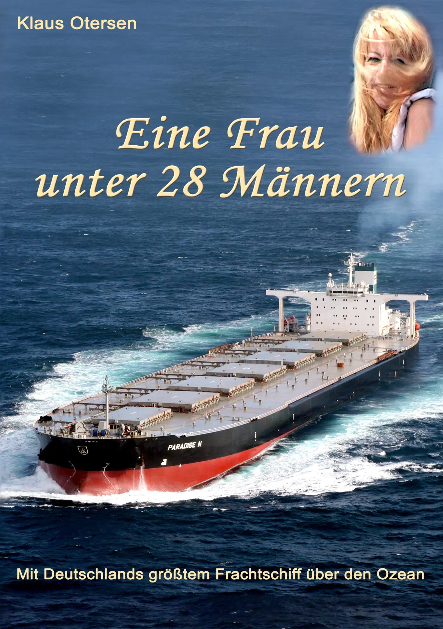 Cover: 9783738603774 | Als Frau allein unter 28 Männern | Klaus Otersen | Taschenbuch | 2014