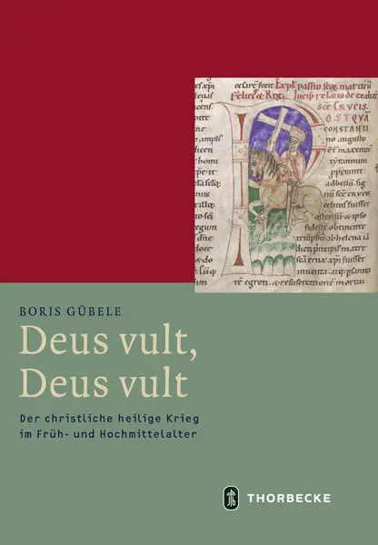 Cover: 9783799543774 | Deus vult, Deus vult | Boris Gübele | Buch | 452 S. | Deutsch | 2018