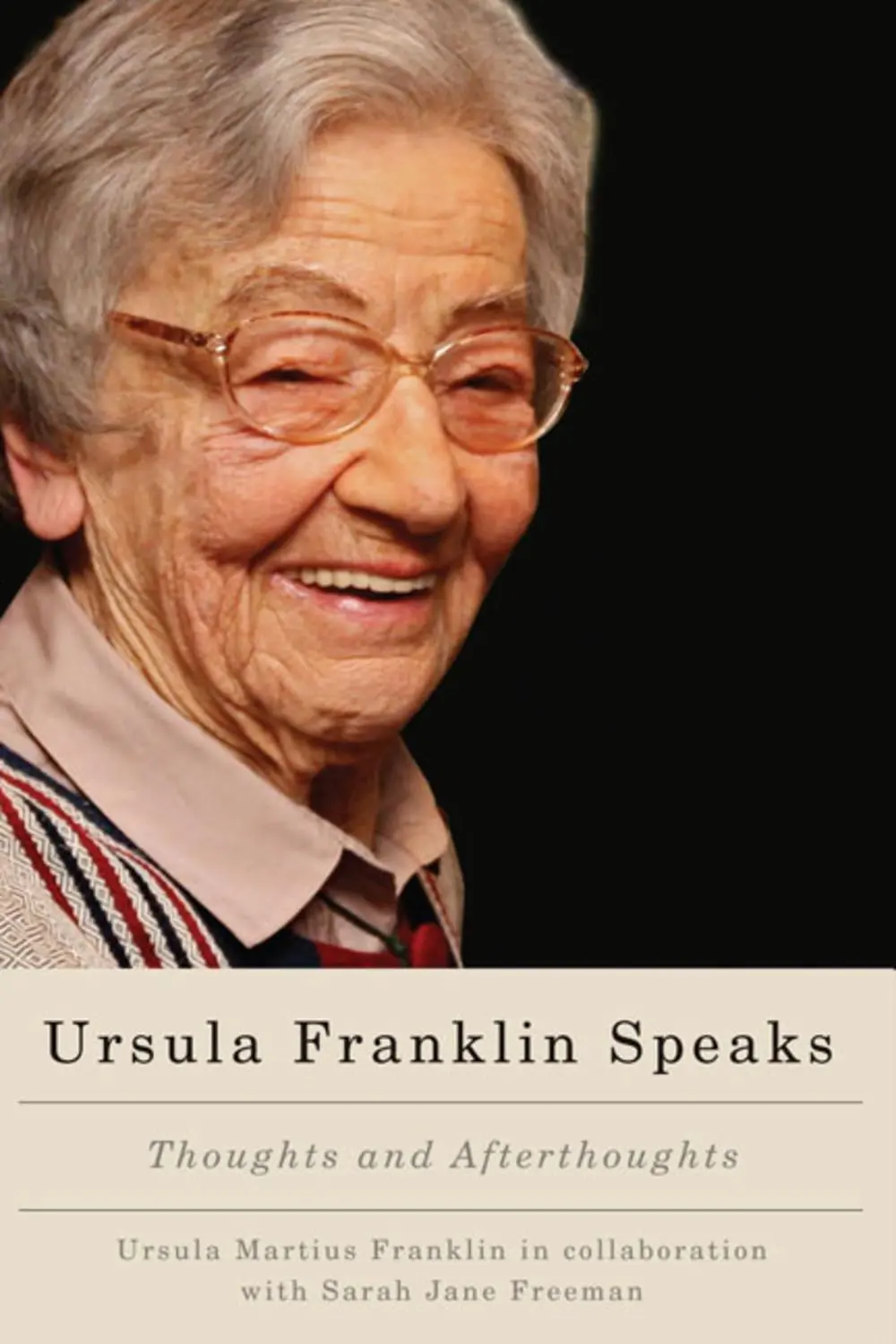 Cover: 9780773543874 | Ursula Franklin Speaks: Thoughts and Afterthoughts, 1986-2012 | Buch