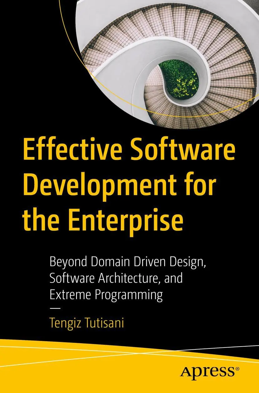 Cover: 9781484293874 | Effective Software Development for the Enterprise | Tengiz Tutisani