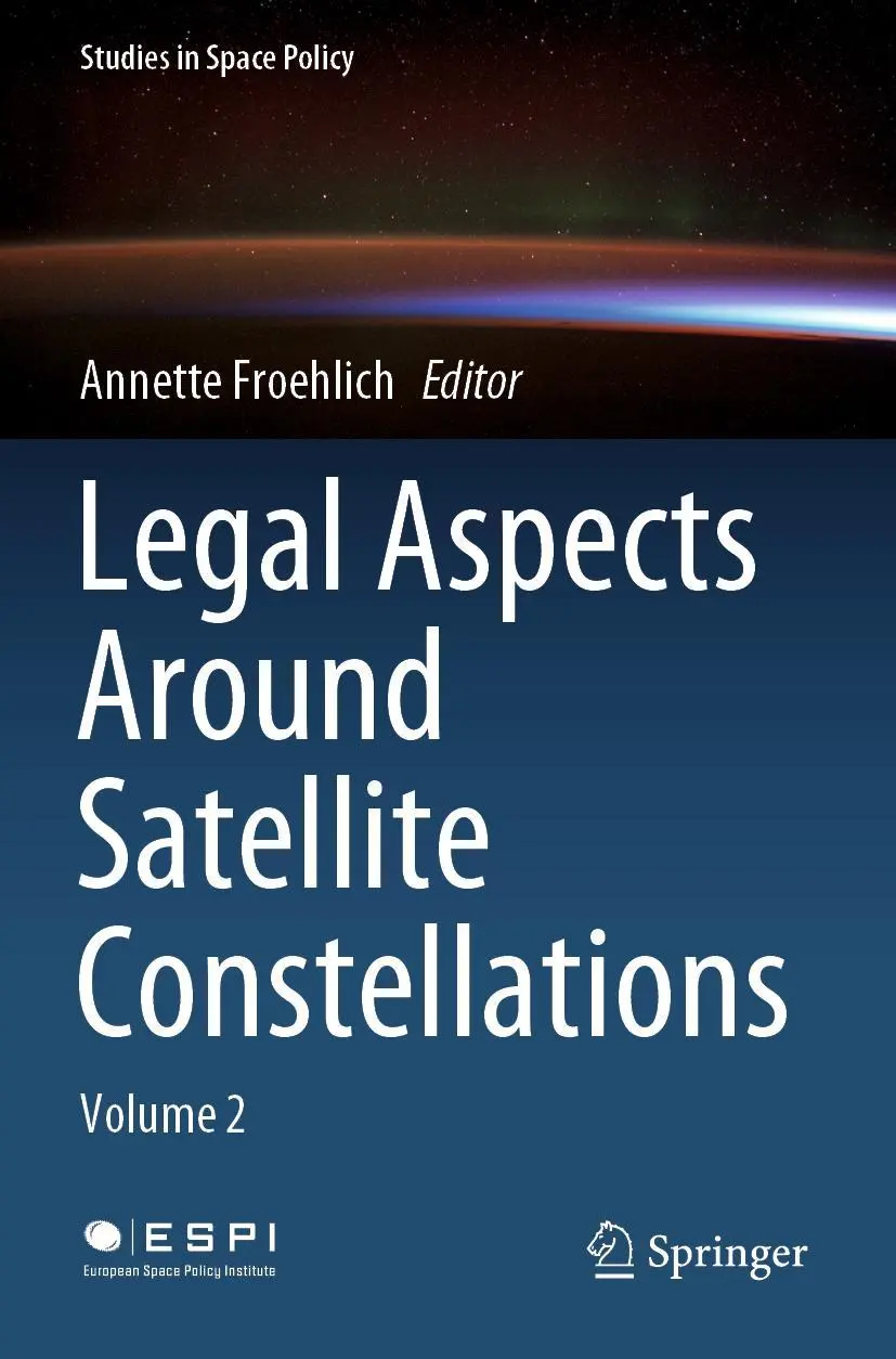 Cover: 9783030713874 | Legal Aspects Around Satellite Constellations | Volume 2 | Froehlich