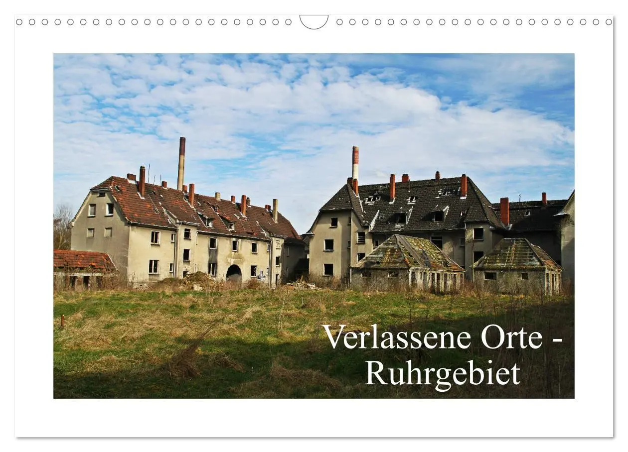 Cover: 9783457813874 | Verlassene Orte Ruhrgebiet (Wandkalender 2026 DIN A3 quer),...