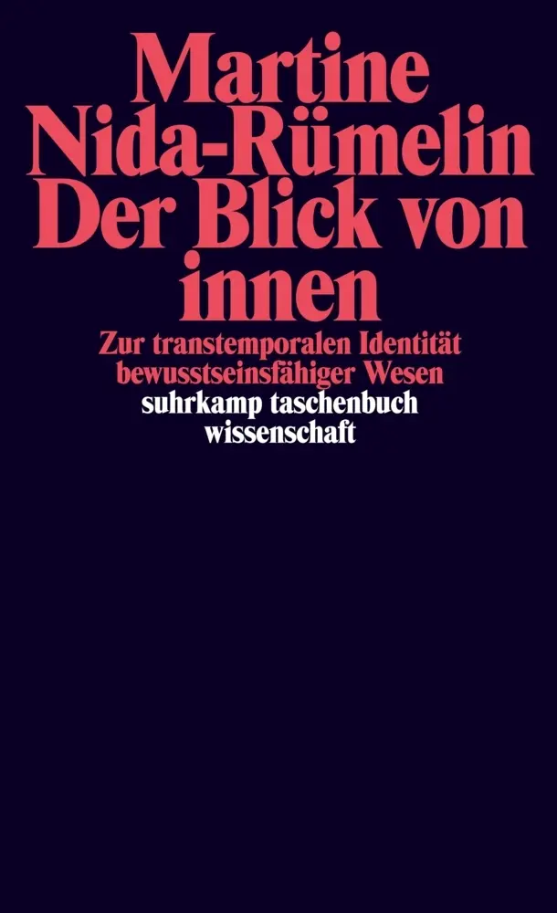 Cover: 9783518293874 | Der Blick von innen | Martine Nida-Rümelin | Taschenbuch | 357 S.