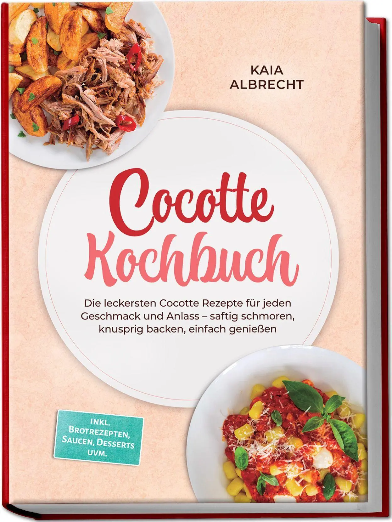 Cover: 9783757643874 | Cocotte Kochbuch: Die leckersten Cocotte Rezepte für jeden...