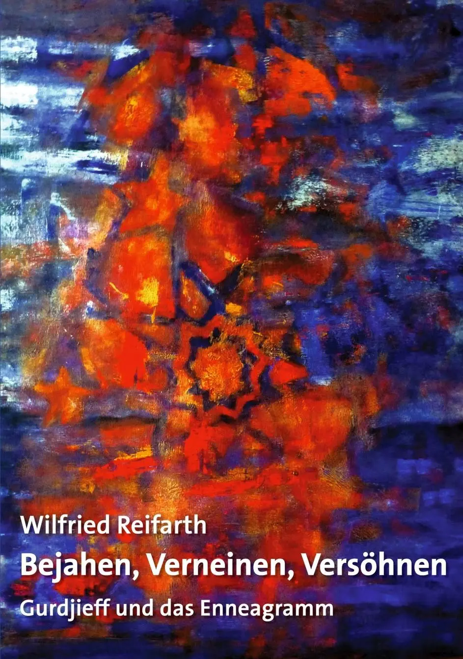 Cover: 9783784123974 | Bejahen, Verneinen, Versöhnen | Wilfried Reifarth | Taschenbuch | 2013