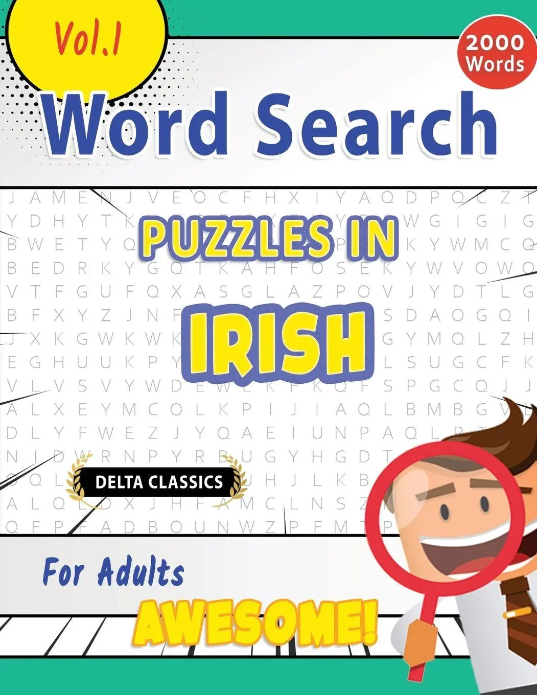 Cover: 9798349003974 | WORD SEARCH PUZZLES IN IRISH FOR ADULTS - AWESOME! VOL.1 - DELTA...