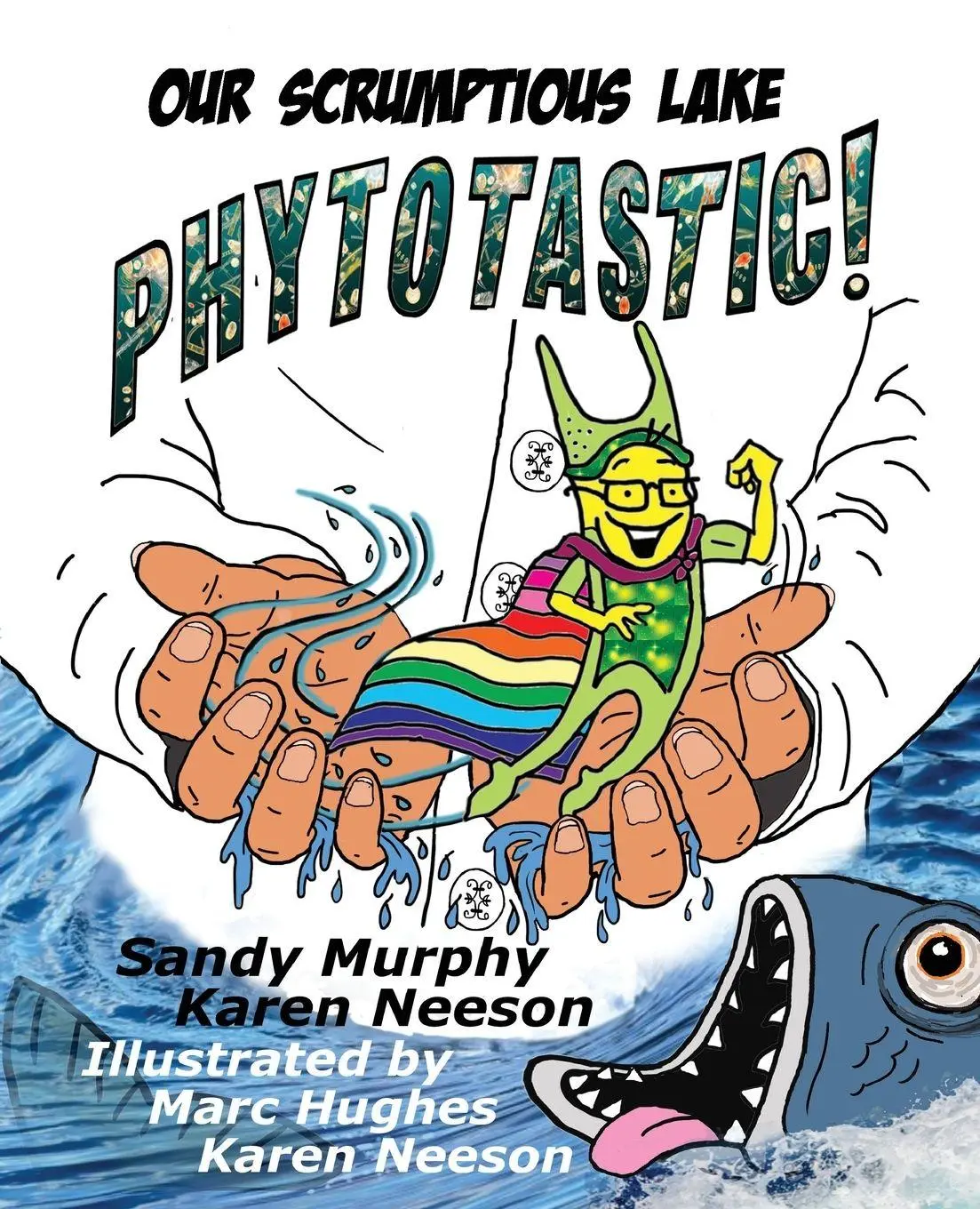 Cover: 9781957184074 | Our Scrumptious Lake PHYTOTASTIC! | Sandy Murphy (u. a.) | Taschenbuch