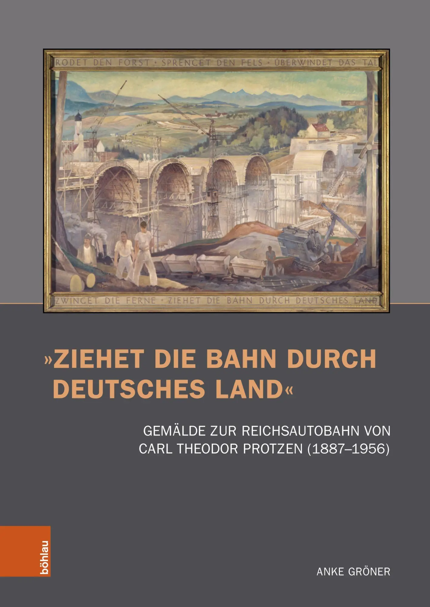 Cover: 9783412524074 | 'Ziehet die Bahn durch deutsches Land' | Anke Gröner | Taschenbuch