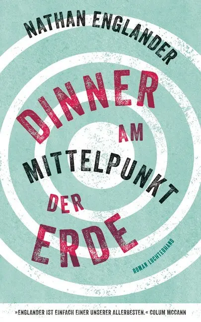Cover: 9783630874074 | Dinner am Mittelpunkt der Erde | Roman | Nathan Englander | Buch