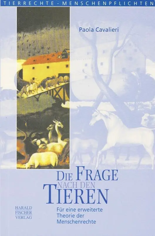 Cover: 9783891314074 | Die Frage nach den Tieren | Paola Cavalieri | Taschenbuch | Deutsch