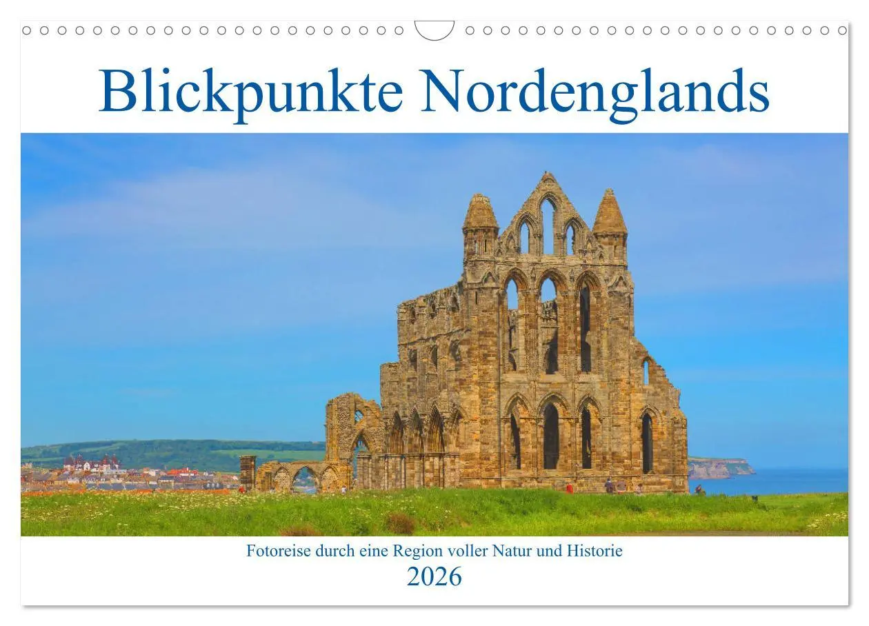 Cover: 9783457854174 | Blickpunkte Nordenglands (Wandkalender 2026 DIN A3 quer), CALVENDO...