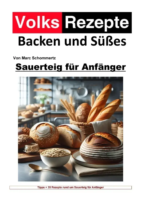 Cover: 9783819054174 | Volksrezepte Backen und Süßes - Sauerteig für Anfänger | Schommertz