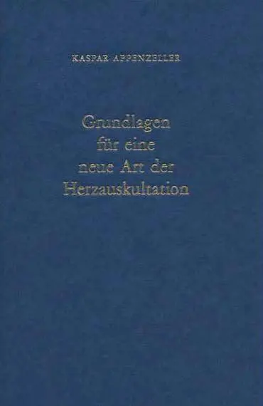 Cover: 9783859894174 | Grundlagen für eine neue Art der Herzauskultation | Kaspar Appenzeller