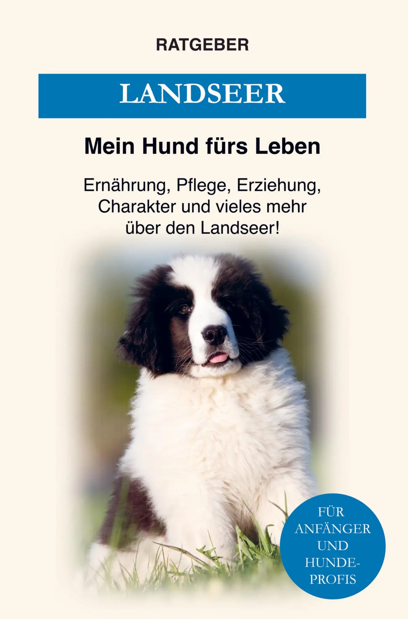 Cover: 9789403624174 | Landseer | Mein Hund fürs Leben Ratgeber | Taschenbuch | 132 S. | 2021